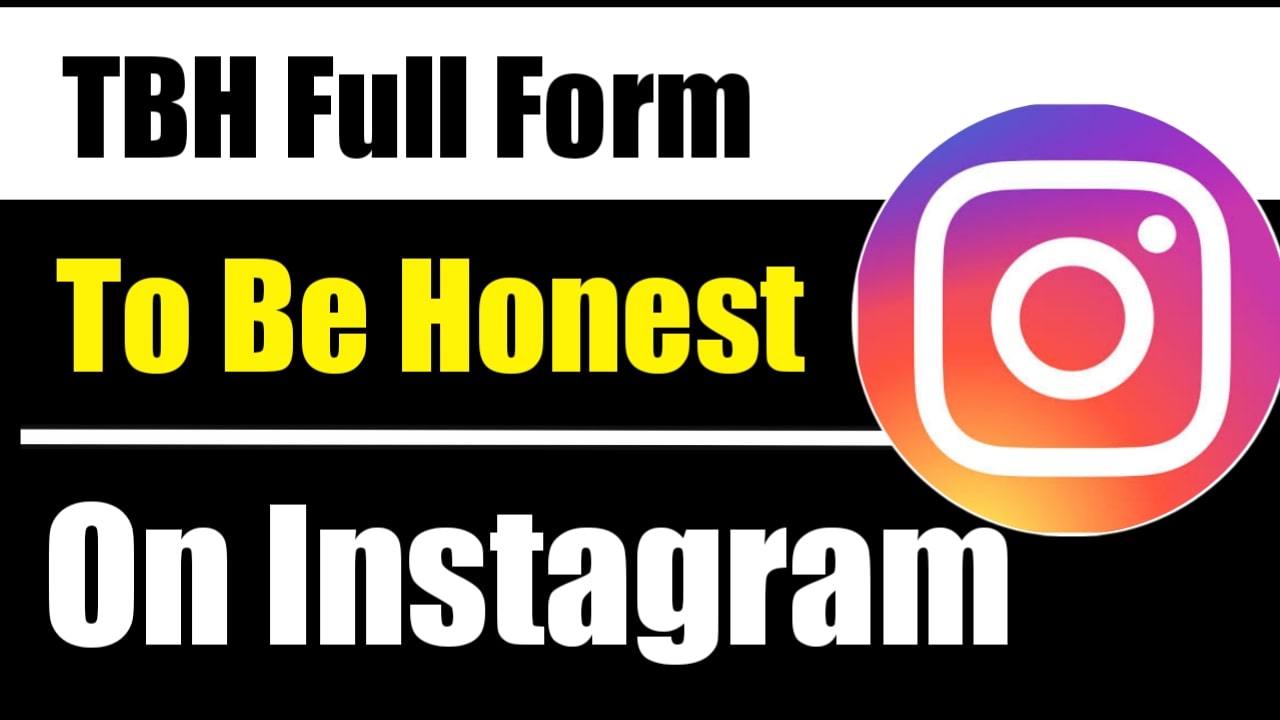 tbh-full-form-is-to-be-honest-in-instagram-tech-solver-official