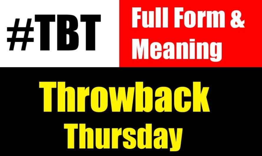 TBT Full Form | TBT Meaning | Throw Back Thursday In Instagram