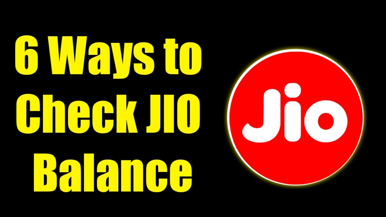 How to Check Jio Balance : 6 Ways to Check Jio Balance