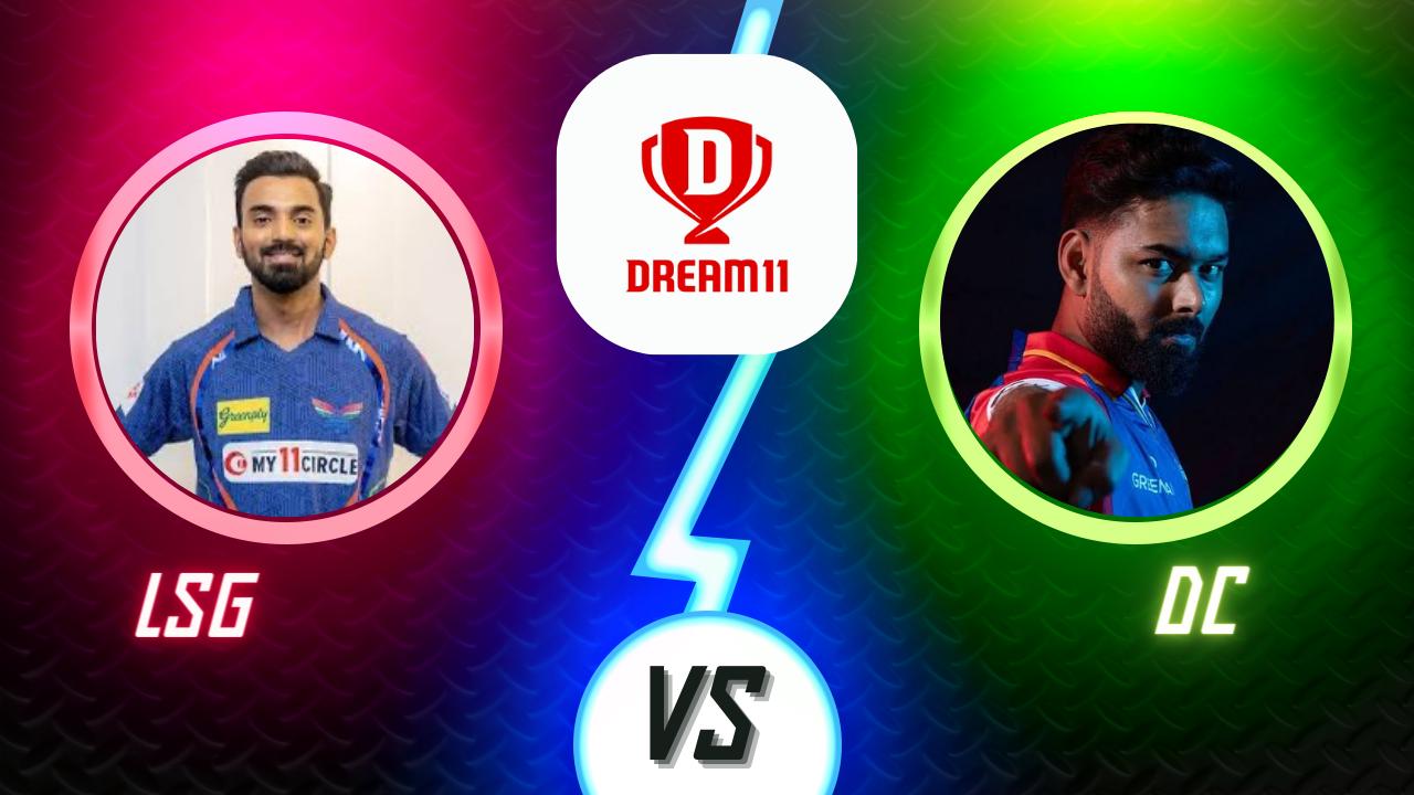 LSG vs DC Dream11 Today