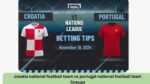 croatia national football team vs portugal national football team lineups