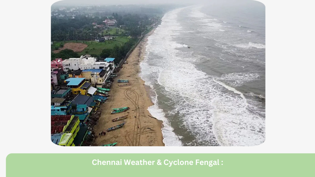 Chennai Weather & Cyclone Fengal