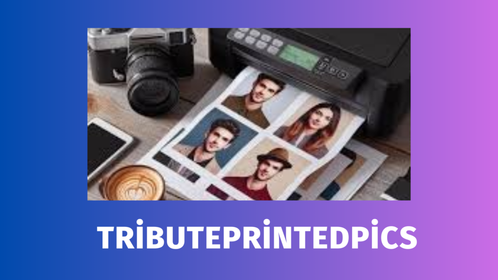 TributePrintedPics