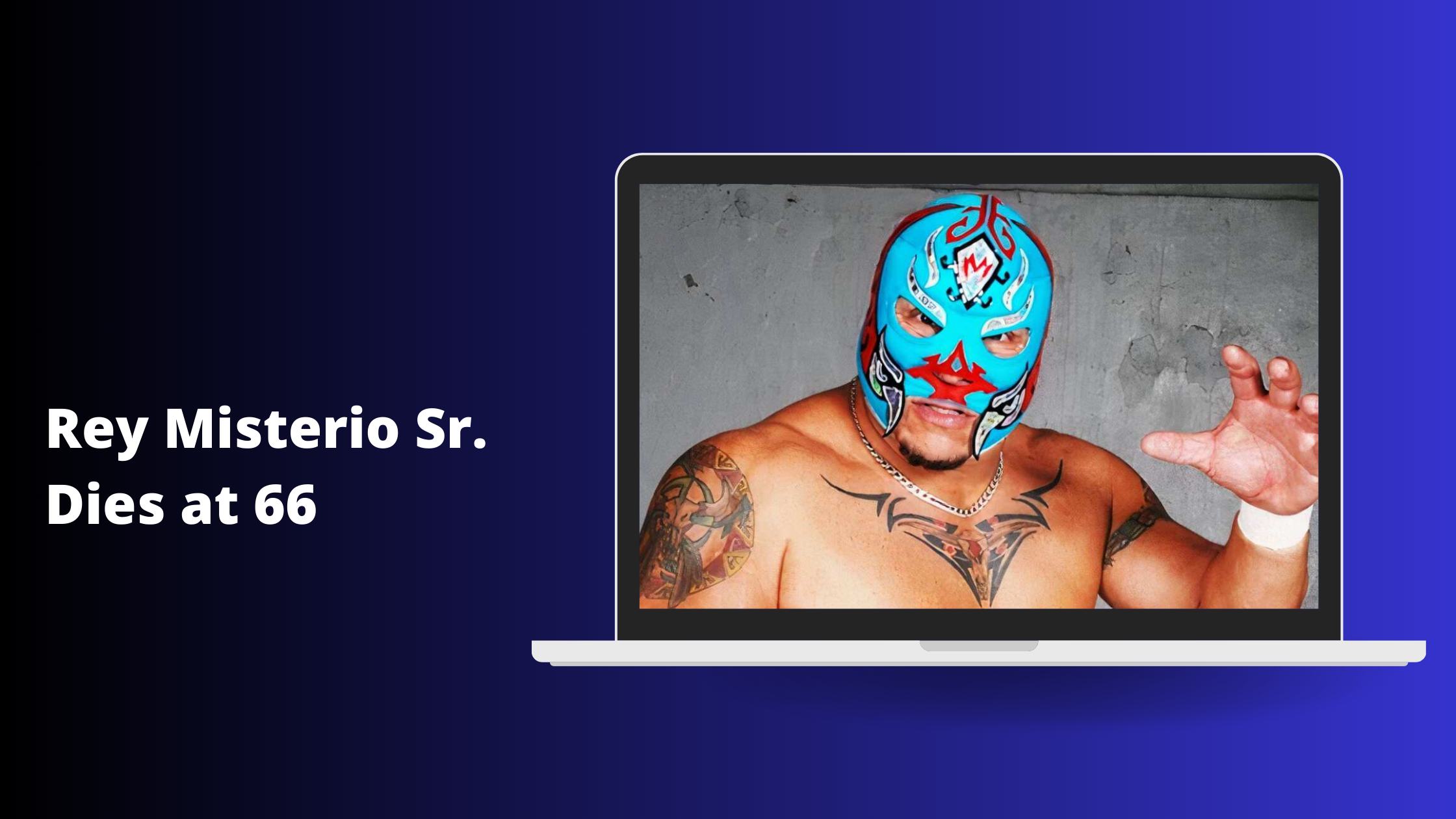 Rey Misterio Sr. Dies at 66