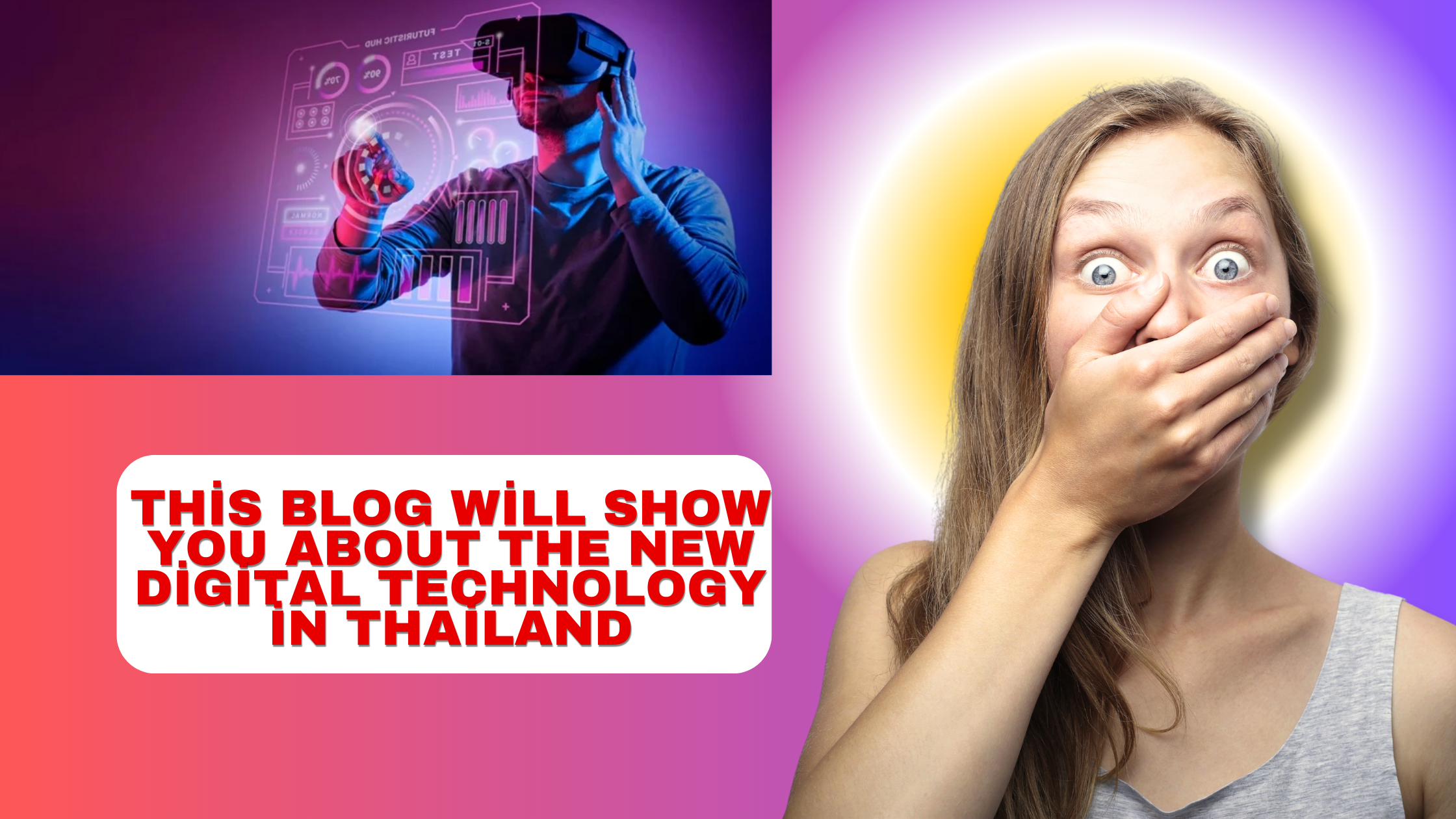 This Blog Will Show You About the New Digital Technology in Thailand