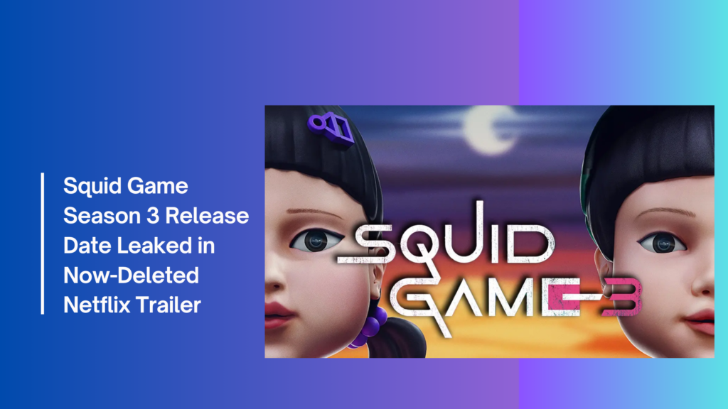 Squid Game Season 3 Release Date