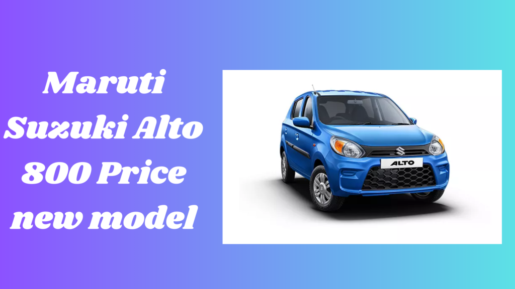 Maruti Suzuki Alto 800