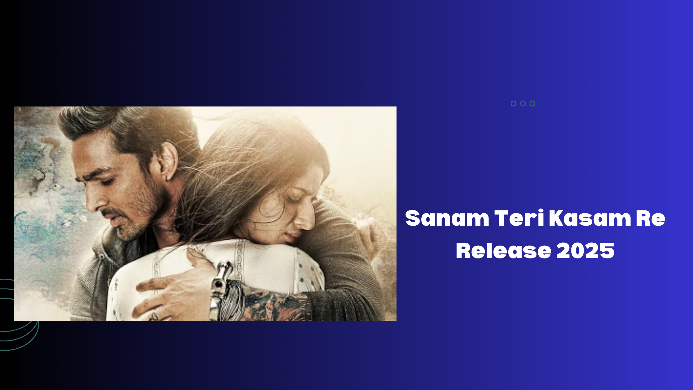 Sanam Teri Kasam Re-Release