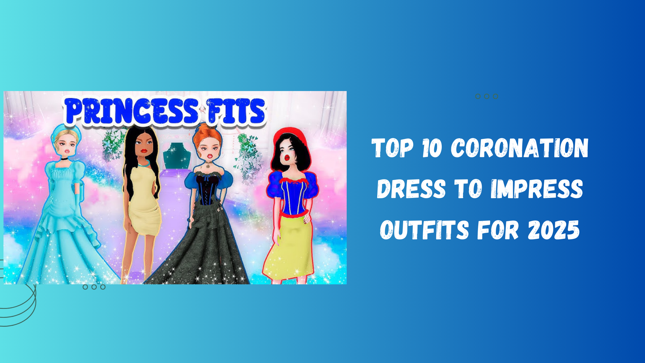 Top 10 Coronation Dress to Impress Outfits for 2025