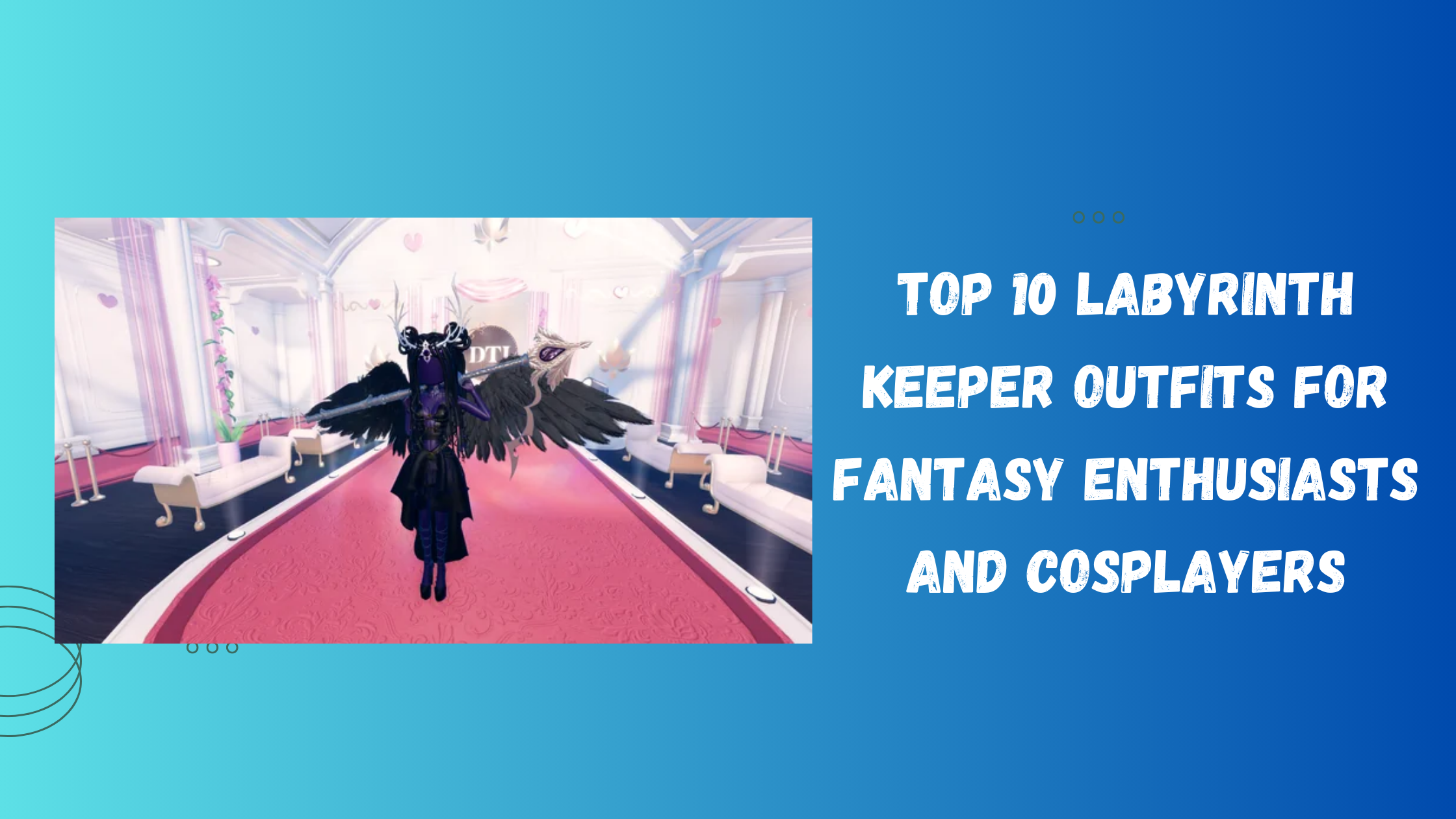 Top 10 Labyrinth Keeper Outfits for Fantasy Enthusiasts and Cosplayers