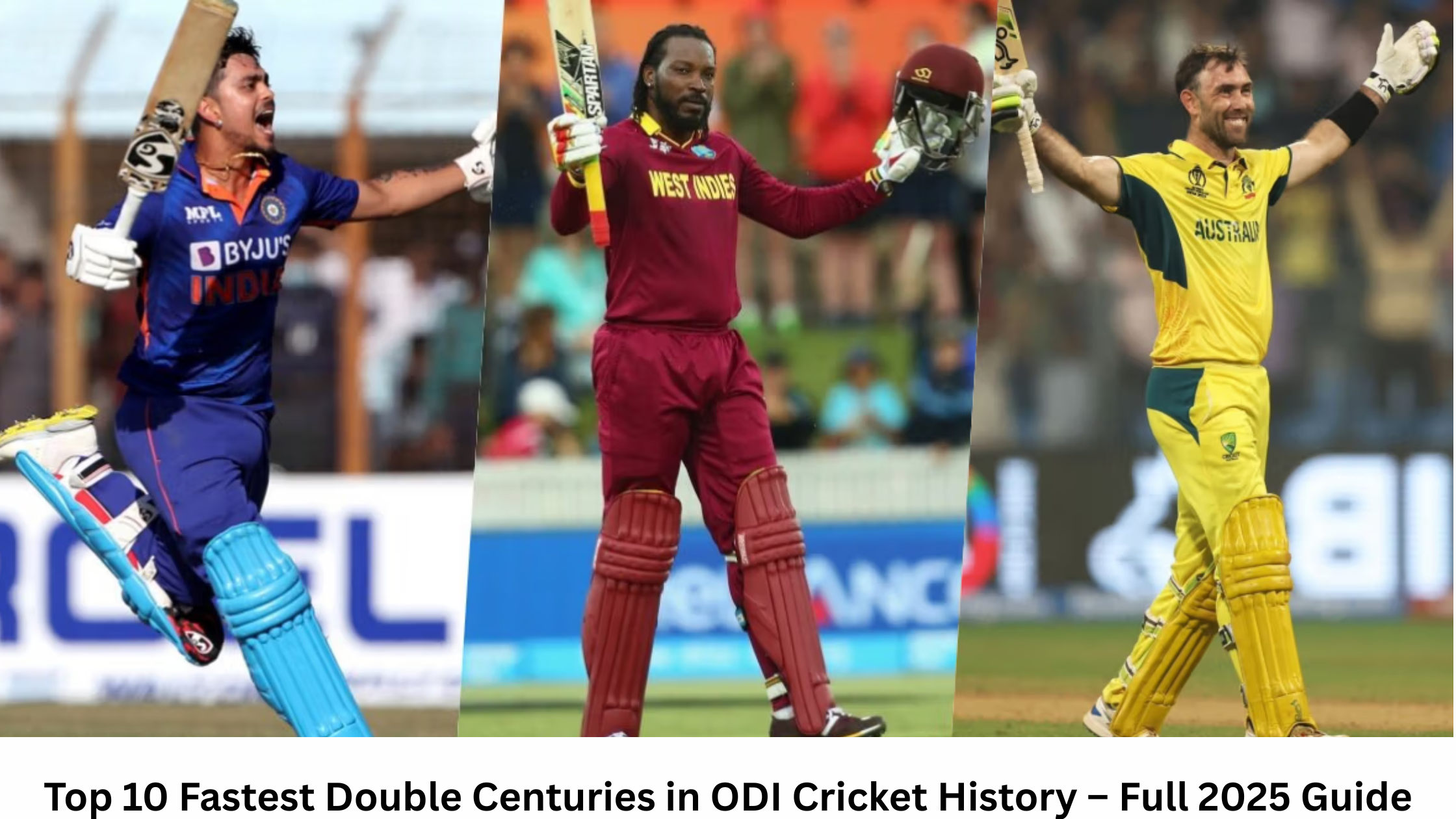 Top 10 Fastest Double Centuries in ODI Cricket History – Full 2025 Guide